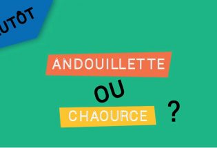 Le melting pot des plutôt/plutôt ! - Plutôt Andouillette ou Chaource ?