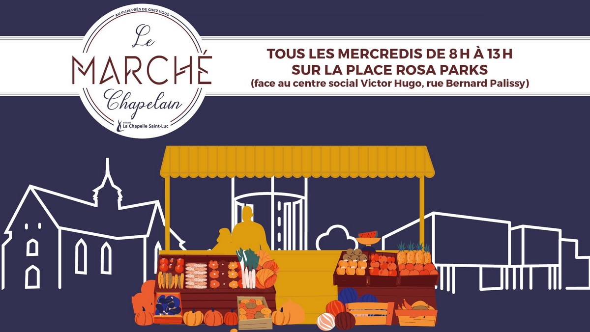 MARCHÉ CHAPELAIN Du 3 janv au 25 déc 2024