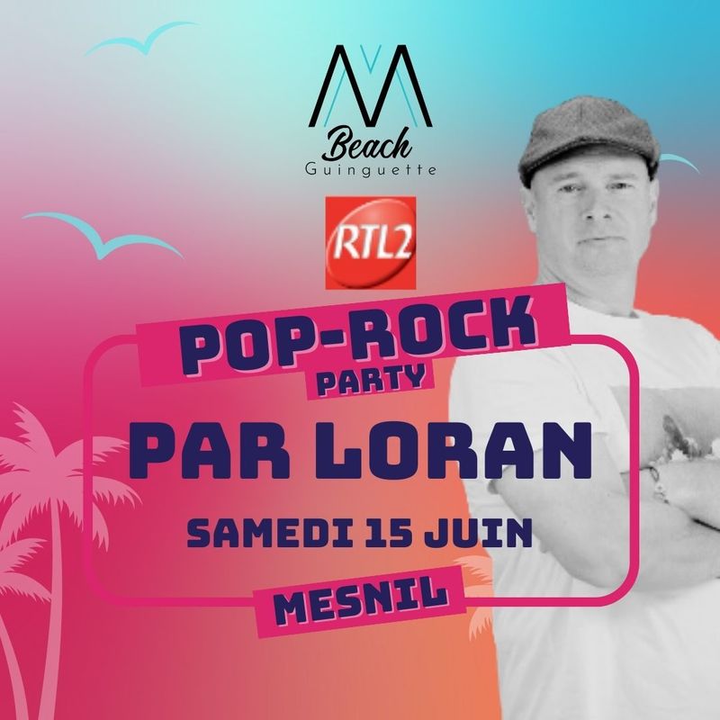 RTL2 Pop Rock Party par Loran Le 15 juin 2024