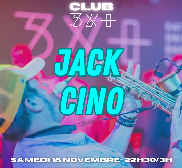 Soirée avec Jack Cino // Club 3X+