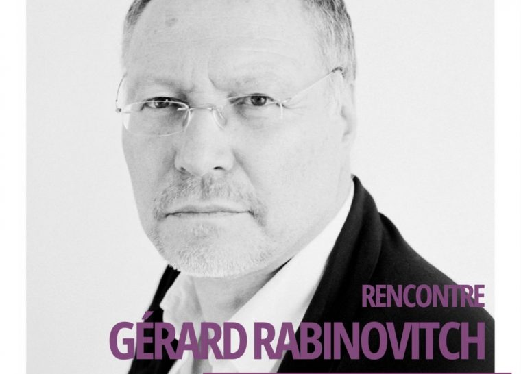 Rencontre : Gérard Rabinovitch