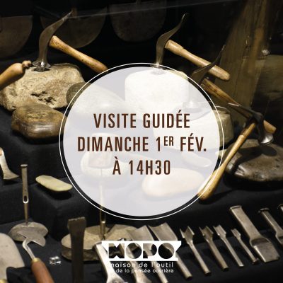 Visite guidée de la Maison de l&rsquo;Outil
