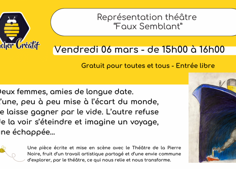 Représentation théâtre « Faux semblant » avec la Pierre Noire