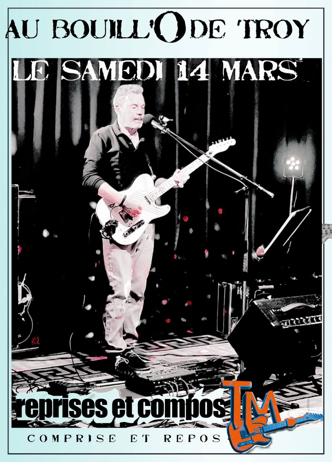 Concert TM – Live au Bouill&rsquo;O de Troy