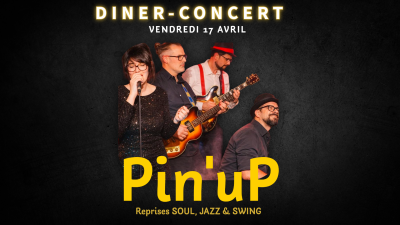Dîner Concert « Pin&rsquo;UP » au Bistro