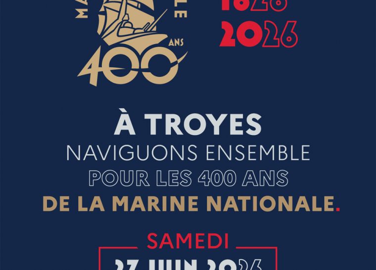 À Troyes, naviguons ensemble pour les 400 ans de la Marine nationale !