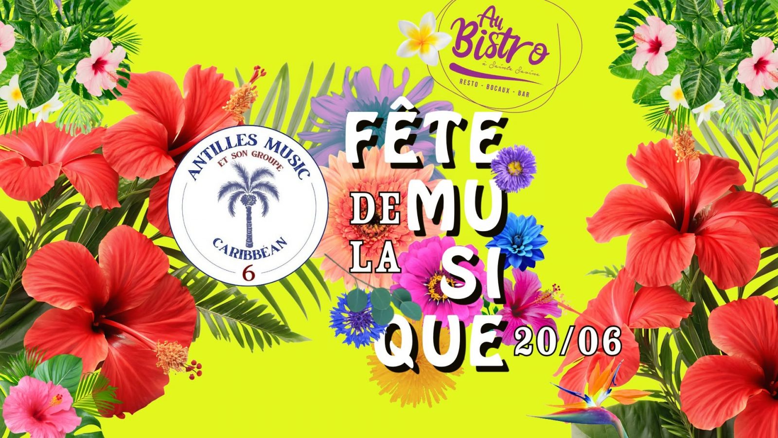 Fête de la Musique – Antilles music – Au Bistro on part en voyage…