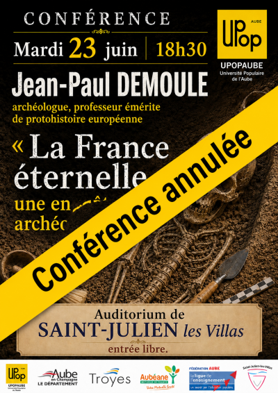 Annulation : conférence « La France éternelle, une enquête archéologique »