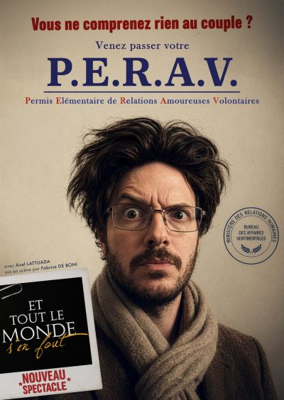 Le PERAV, le nouveau spectacle de « Et tout le monde s&rsquo;en fout »