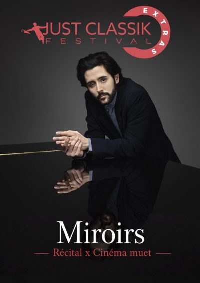 Just Classik Festival // Les Extras – Miroirs