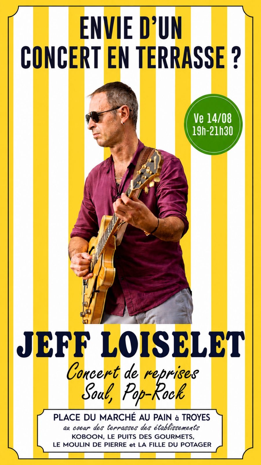CONCERT par le guitariste chanteur SOUL et POP-ROCK « Jeff LOISELET »
