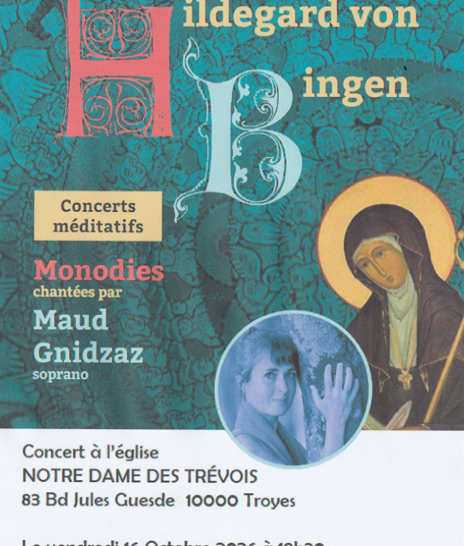 Concert méditatif autour d&rsquo;Hildegard von Bingen