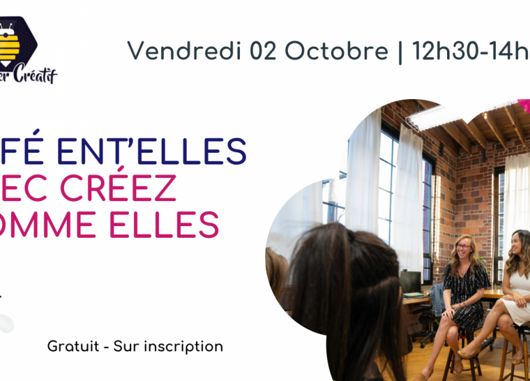 Café Entr&rsquo;Elles avec Créez Comme Elles