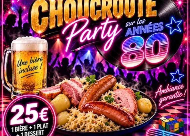 Soirée spéciale choucroute party années 80 !