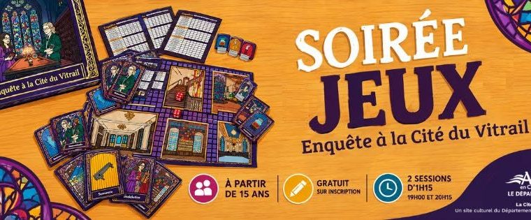 Soirée jeux « Enquête à la Cité du Vitrail »