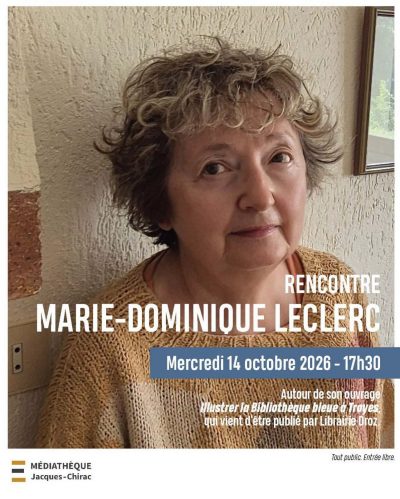 Rencontre avec Marie-Dominique Lelcerc