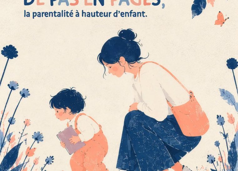 De pas en pages, la parentalité à hauteur d’enfant
